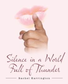 Silence in a World Full of Thunder