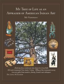 My Tree of Life as an Appraiser of American Indian Art : My Viewpoint