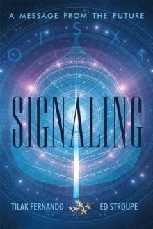 Signaling : A Message from the Future