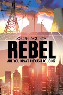 Rebel : Are You Brave Enough to Join?