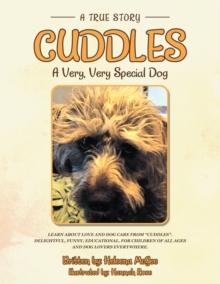 Cuddles : A Very, Very Special Dog