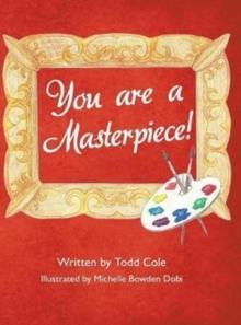 You Are a Masterpiece!