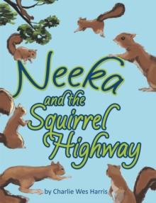 Neeka and the Squirrel Highway