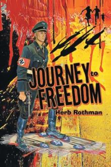 Journey to Freedom : Based on a True Story