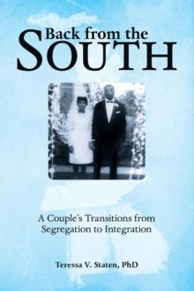 Back from the South : A Couple'S Transitions from Segregation to Integration