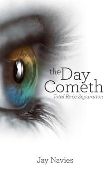 The Day Cometh : Total Race Separation