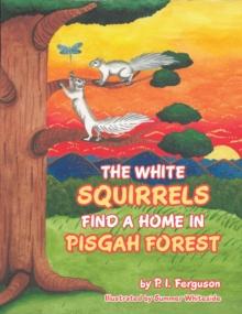 The White Squirrels Find a Home in Pisgah Forest