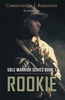 Rookie : Sole Warrior Series Book 1