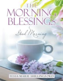 The Morning Blessings : Good Morning