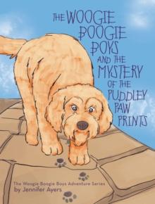 The Woogie Boogie Boys and the Mystery of the Puddley Paw Prints