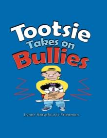 Tootsie Takes on Bullies