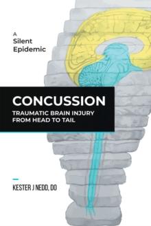 Concussion : Traumatic Brain Injury from Head to Tail