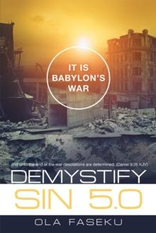 Demystify Sin 5.0 : It Is Babylon's War