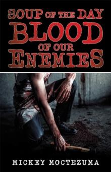 Soup of the Day : Blood of Our Enemies