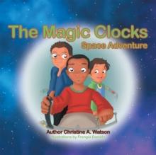 The Magic Clocks : Space Adventure