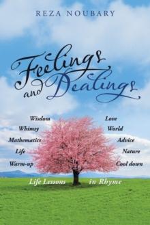 Feelings and Dealings : Life Lessons in Rhyme