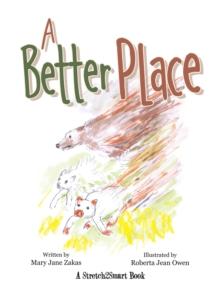 A Better Place : A Stretch2smart Book