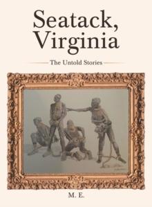 Seatack, Virginia : The Untold Stories