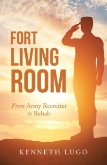 Fort Living Room : From Army Recruiter to Rehab