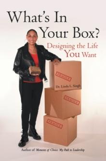 What's in Your Box? : Designing the Life You Want