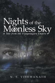 Nights of the Moonless Sky : A Tale from the Vijayanagara Empire