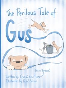 The Perilous Tale of Gus