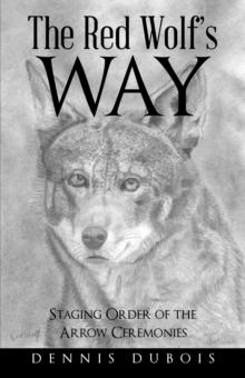 The Red Wolf's Way : Staging Order of the Arrow Ceremonies