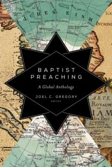 Baptist Preaching : A Global Anthology