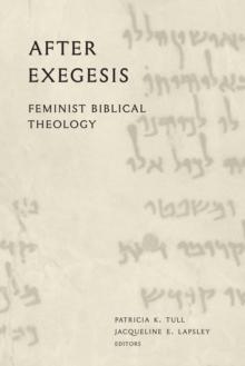 After Exegesis : Feminist Biblical Theology