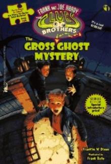 The Gross Ghost Mystery