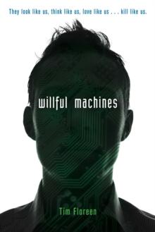 Willful Machines