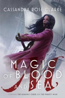 Magic of Blood and Sea : The Assassin's Curse; The Pirate's Wish