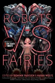 Robots vs. Fairies