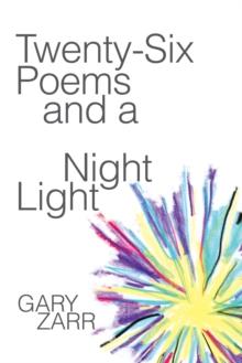 Twenty-Six Poems and a Night Light