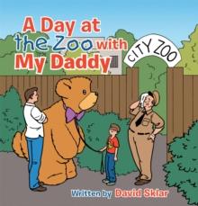 A Day at the Zoo with My Daddy