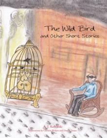 The Wild Bird : And Other Short Stories