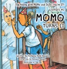 Tag Along with Momo and Jojo: You're It! Series #2 : Momo Turns 10