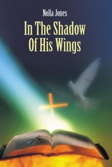 In the Shadow of His Wings