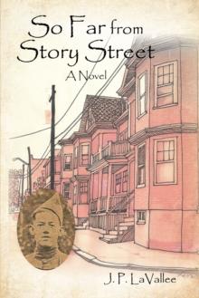 So Far from Story Street : A Novel