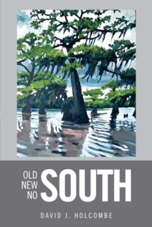 Old South, New South, No South