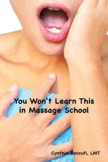 You Won't Learn This in Massage School