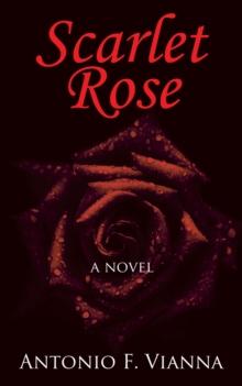 Scarlet Rose : A Novel