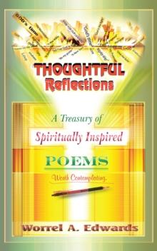 Thoughtful Reflections : A Treasury of Spiritually Inspired Poems