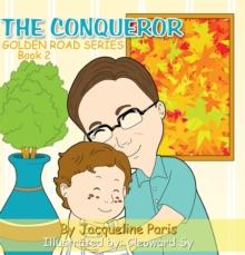 The Conqueror : Golden Road Series Book 2