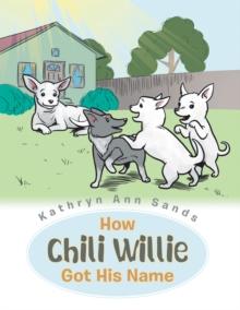 How Chili Willie Got His Name