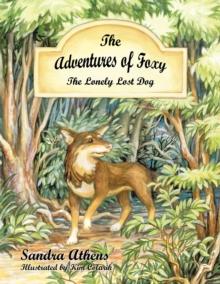 The Adventures of Foxy : The Lonely Lost Dog