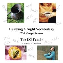 Building a Sight Vocabulary with Comprehension : The Ug Family