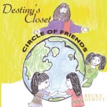 Destiny's Closet : Circle of Friends