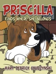 Priscilla Finds Where She Belongs