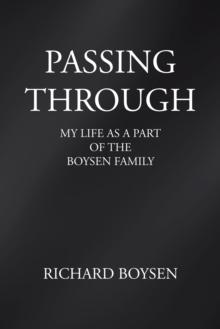 Passing Through : My Life as a Part of Boysen Family